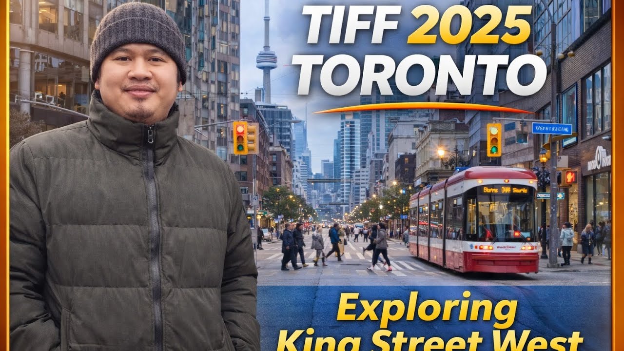 TIFF 2025 Toronto: Exploring King Street West Episode 2