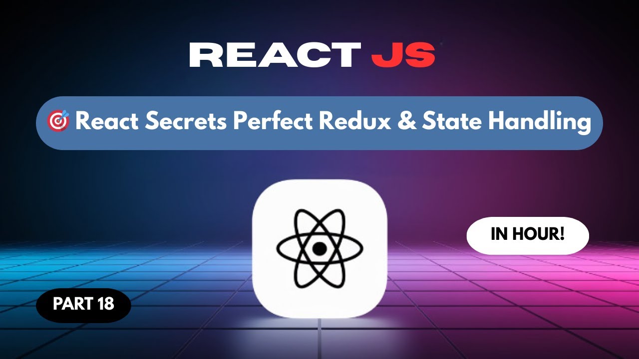 React JS Tutorial #18:Master Global State Management & Debugging Excellence @YCA_Online