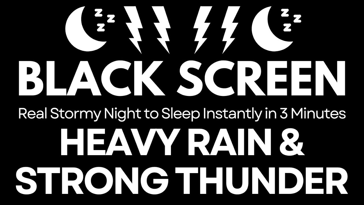 Real Stormy Night to Sleep Instantly in 3 Minutes | Heavy Rain & Strong Thunder | | BLACK SCREEN