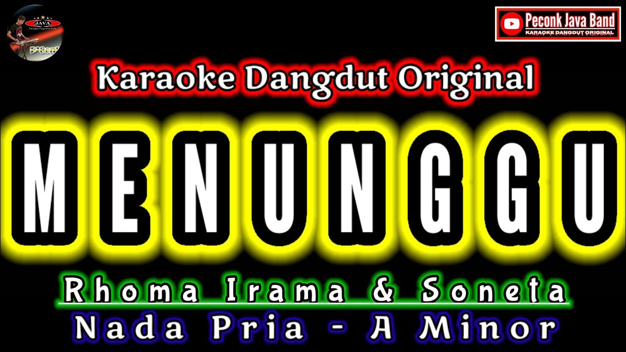MENUNGGU KARAOKE NADA PRIA RHOMA IRAMA_KARAOKE DANGDUT