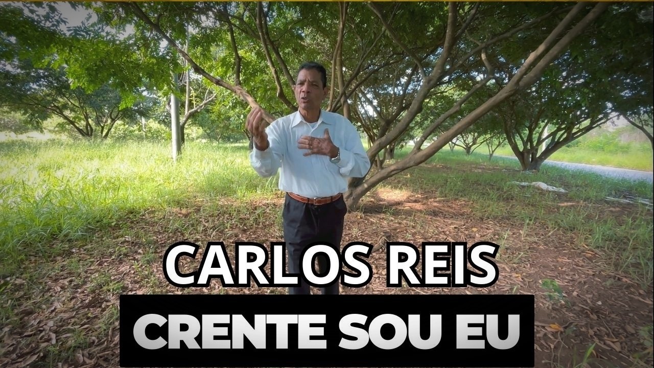 CARLOS REIS // CRENTE SOU EU