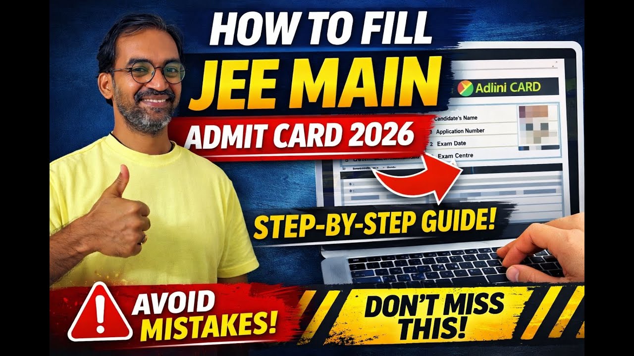 How to Fill JEE Main Admit Card 2026 🔥 Step-by-Step | Avoid These Mistakes