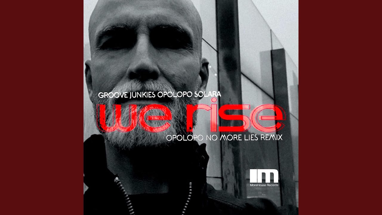 We Rise (Opolopo No More Lies Radio Edit)
