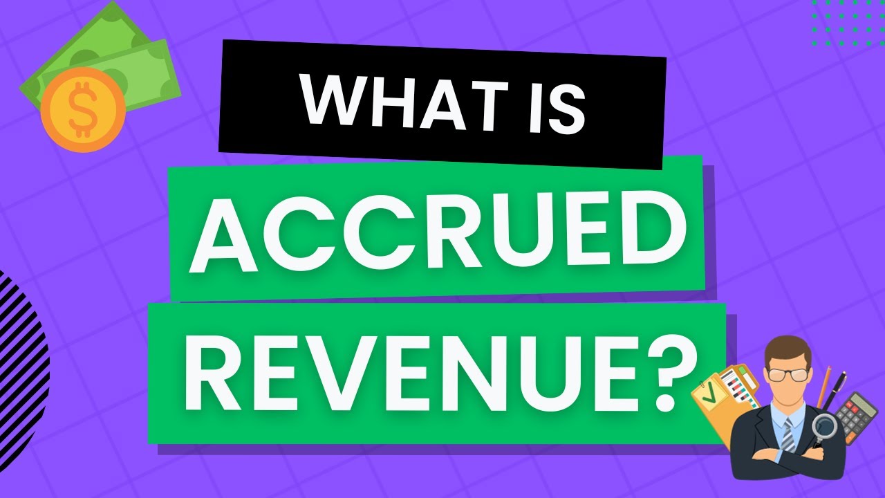 What is Accrued Revenue in Accounting? With Examples!