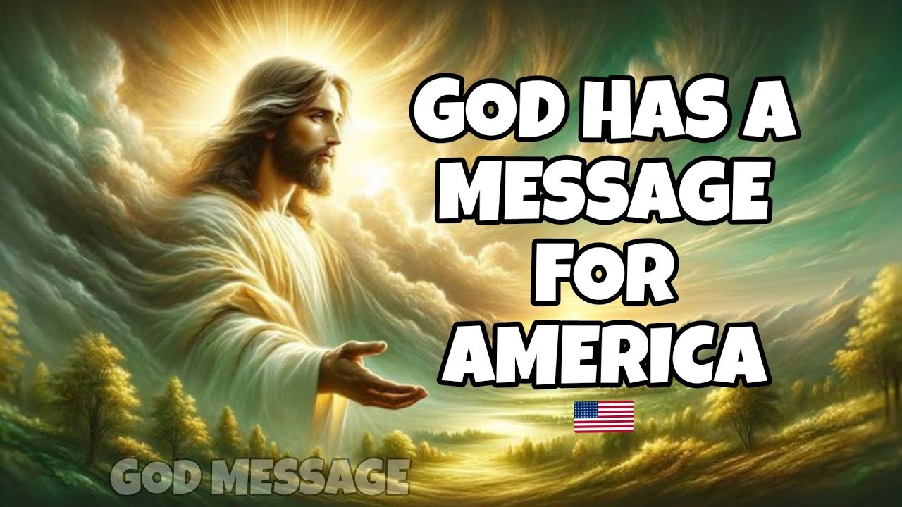 GOD HAS A MESSAGE FOR AMERICA  | Hope, Healing & New Beginning #godmessage #viral #jesuschrist #usa 
