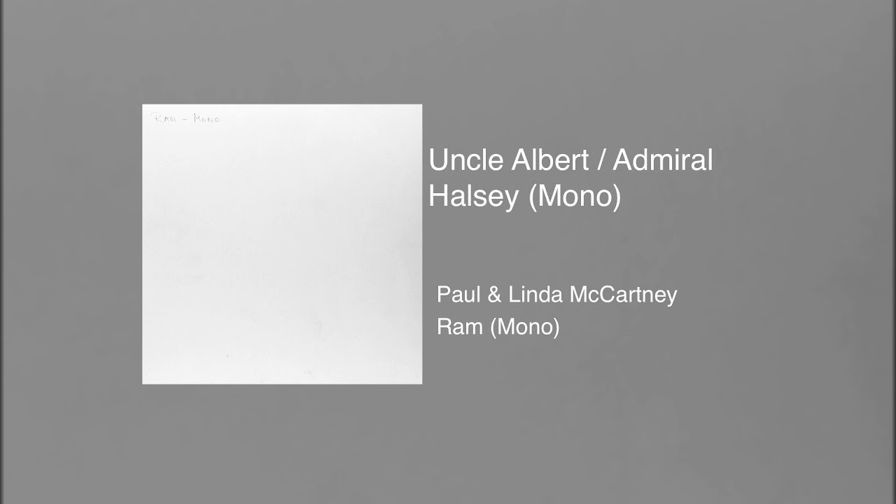Paul & Linda McCartney - Uncle Albert / Admiral Halsey (Mono)