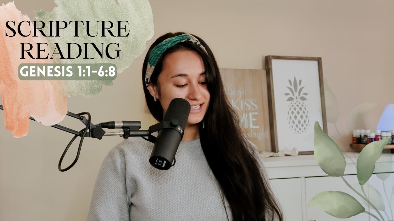 Scripture Reading // Genesis 1:1-6:8 (Torah Portion - Bereshit)