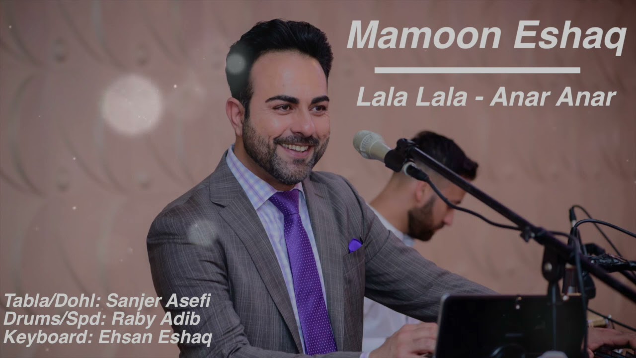 Mamoon Eshaq - Lala Lala - Anar Anar 2021