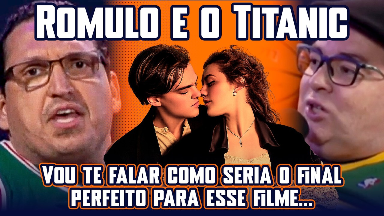 RÔMULO E O TITANIC!!