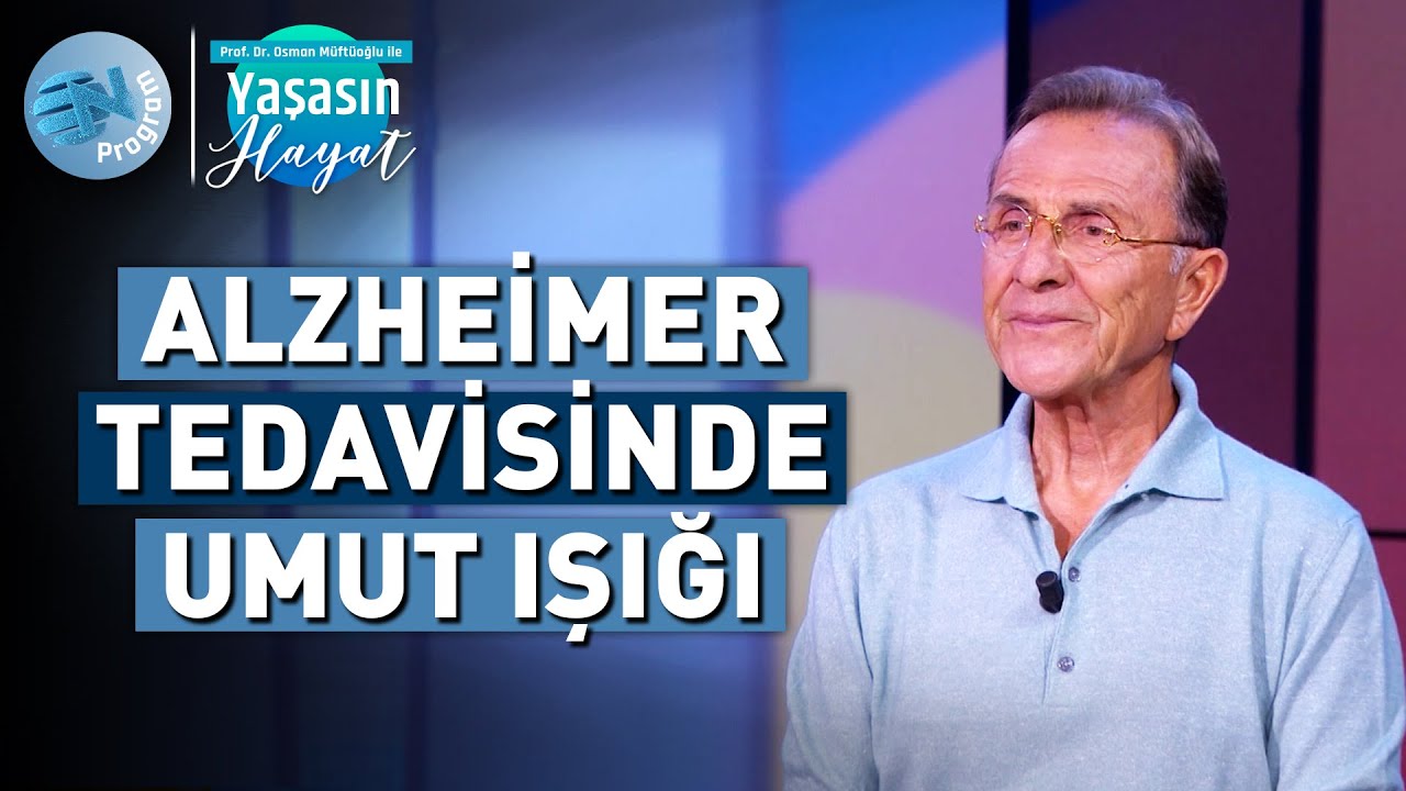 Lityum Alzheimer Hastalığını Tedavi Edebilir mi? - @Osman Müftüoğlu ile Yaşasın Hayat