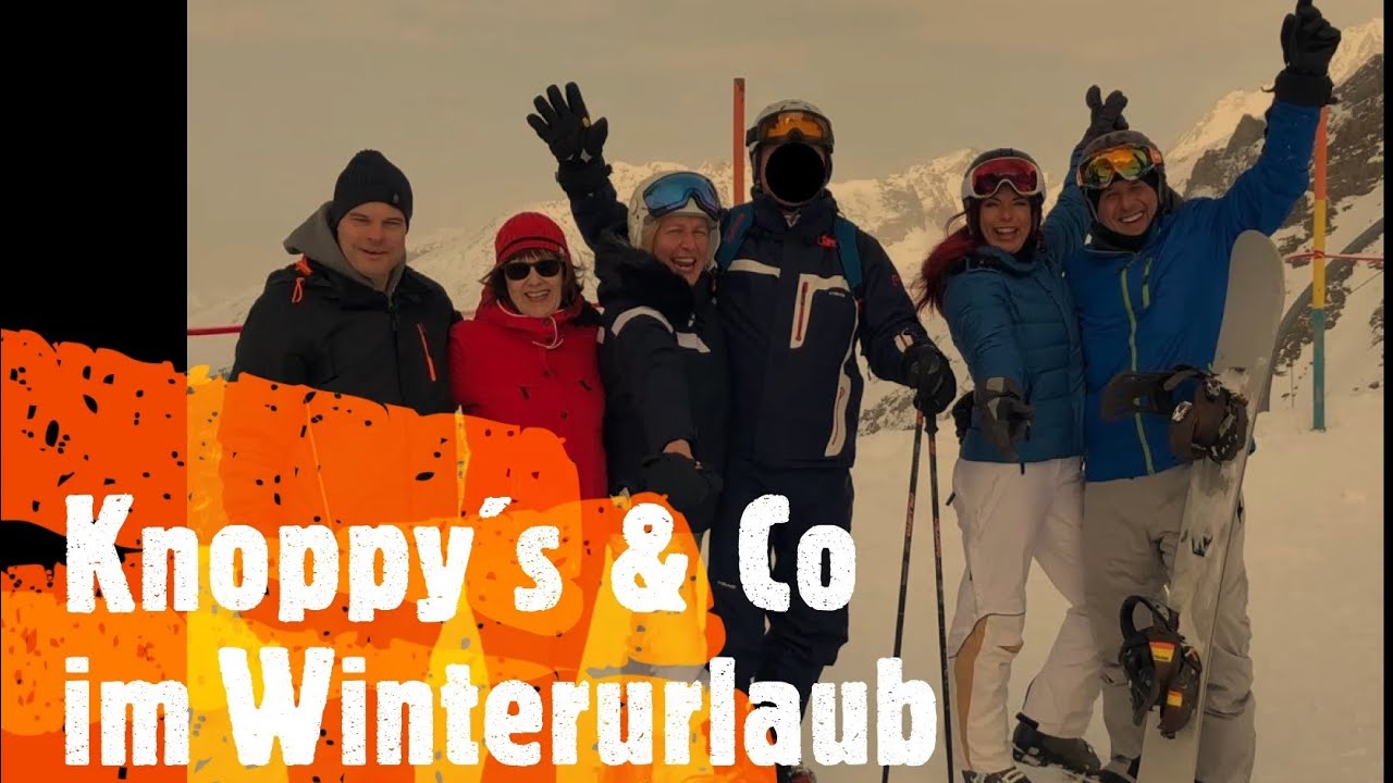 Winterurlaub mit Knoppy&acute;s & Friends | Snowboard + Ski | Sulden Tirol | geile Piste | bestes Hotel
