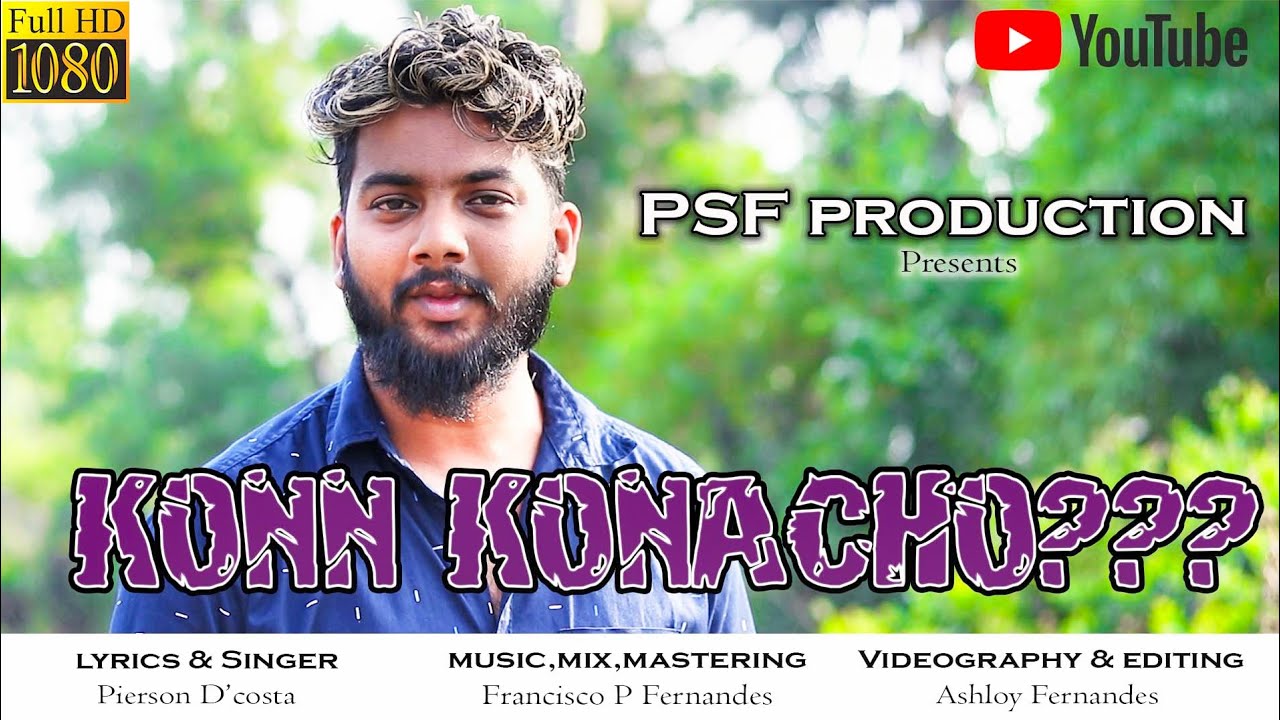 KONN KONACHO? | NEW POLITICAL SONG 2022 BY PIERSON D'COSTA