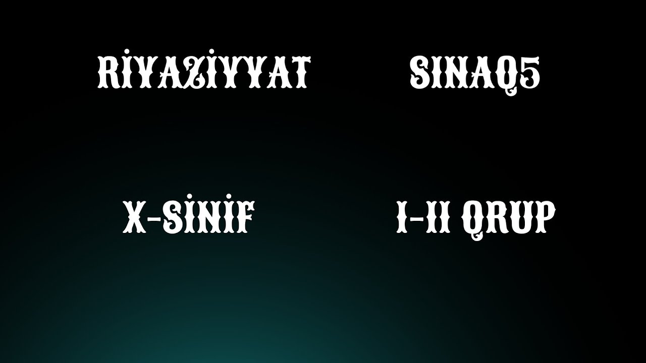 riyaziyyat 10 sinif güven nesriyyat 1-2 ci qrup