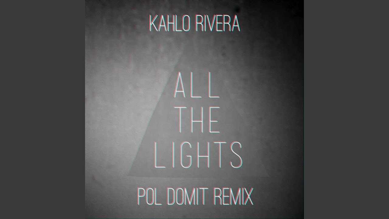 All the Lights (Pol Domit Remix)