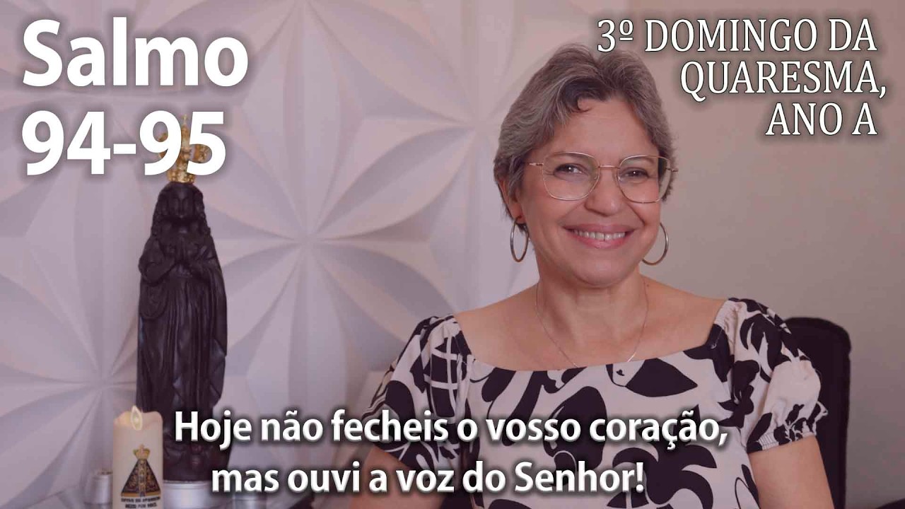 Salmo  94-95  ( Cifra ⬇ ) 3º Domingo da Quaresma, Ano A    Ana Walquiria