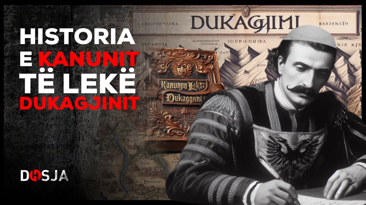 Dosja Historike - Kush &euml;sht&euml; autori i Kanunit t&euml; Lek&euml; Dukagjinit?