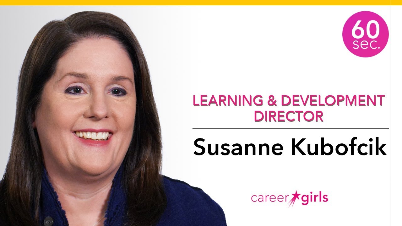 Learning and Development Director | Susanne Kubofcik | 60 Seconds