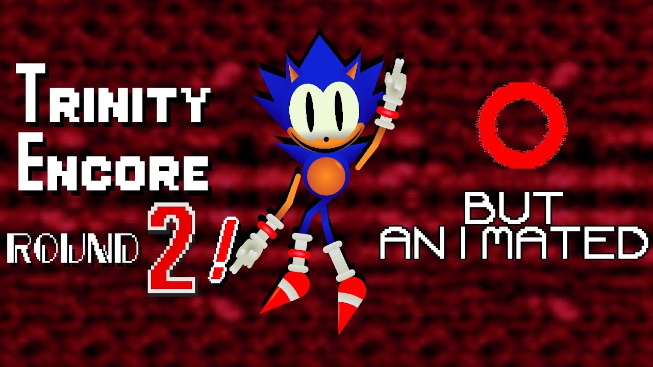 [Flashing lights!] Trinity Encore Animated (Rewrite/Sonic/SN)