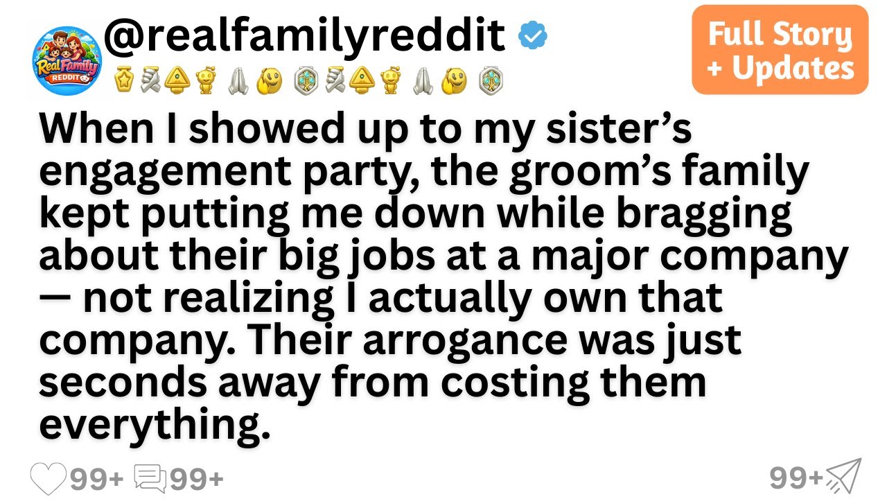 When I showed up to my sister’s engagement party, the groom’s family kept putting me down while...