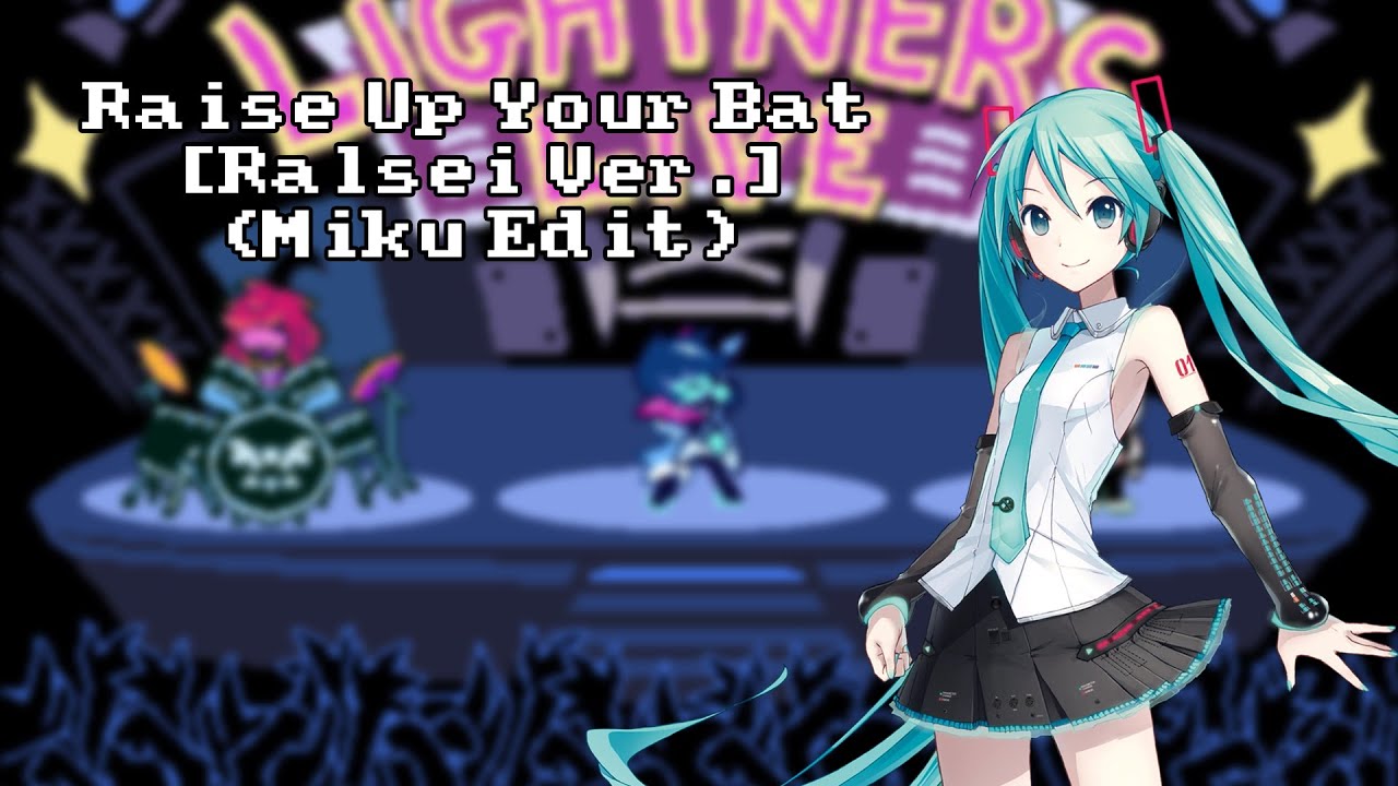 Raise Up Your Bat [Ralsei Ver.] (Miku Edit) || Deltarune +VPR