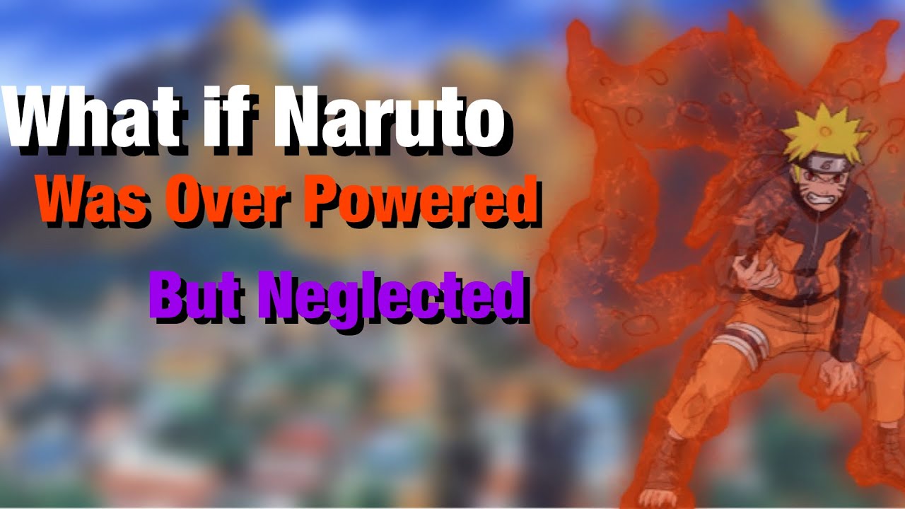 What if Naruto Was OP and Neglected Part 1 (what if Naruto was neglected)
