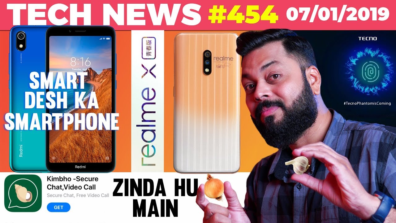 Realme X Onion/Garlic India Confirmed, Redmi 7A @ July 4, Kimbho Alive, Tecno Phantom, Z1Pro-TTN#454