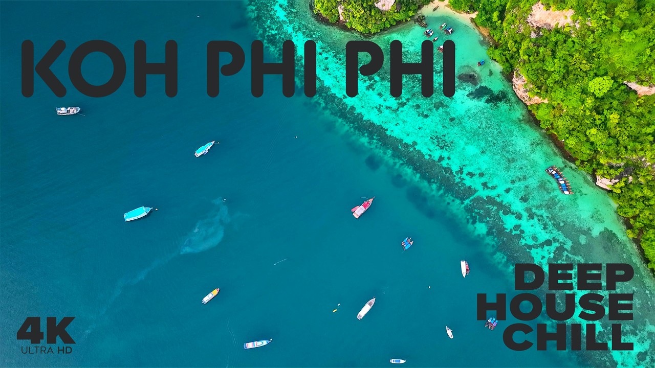 Ocean Therapy Koh Phi Phi Thailand | Deep House Chill + Cinematic Thailand Aerials in 4K for your TV