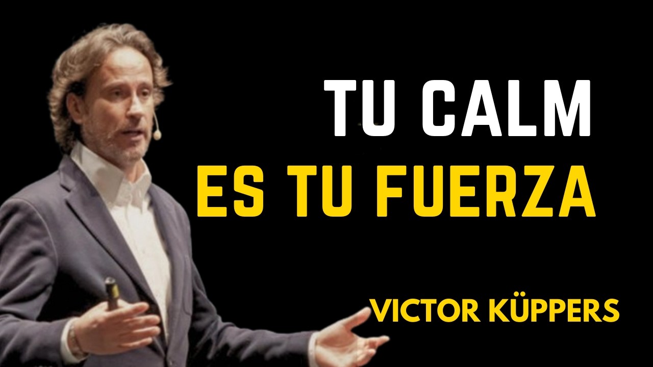 Cómo Mantener la Calma en Momentos Difíciles | Victor Kuppers Motivación