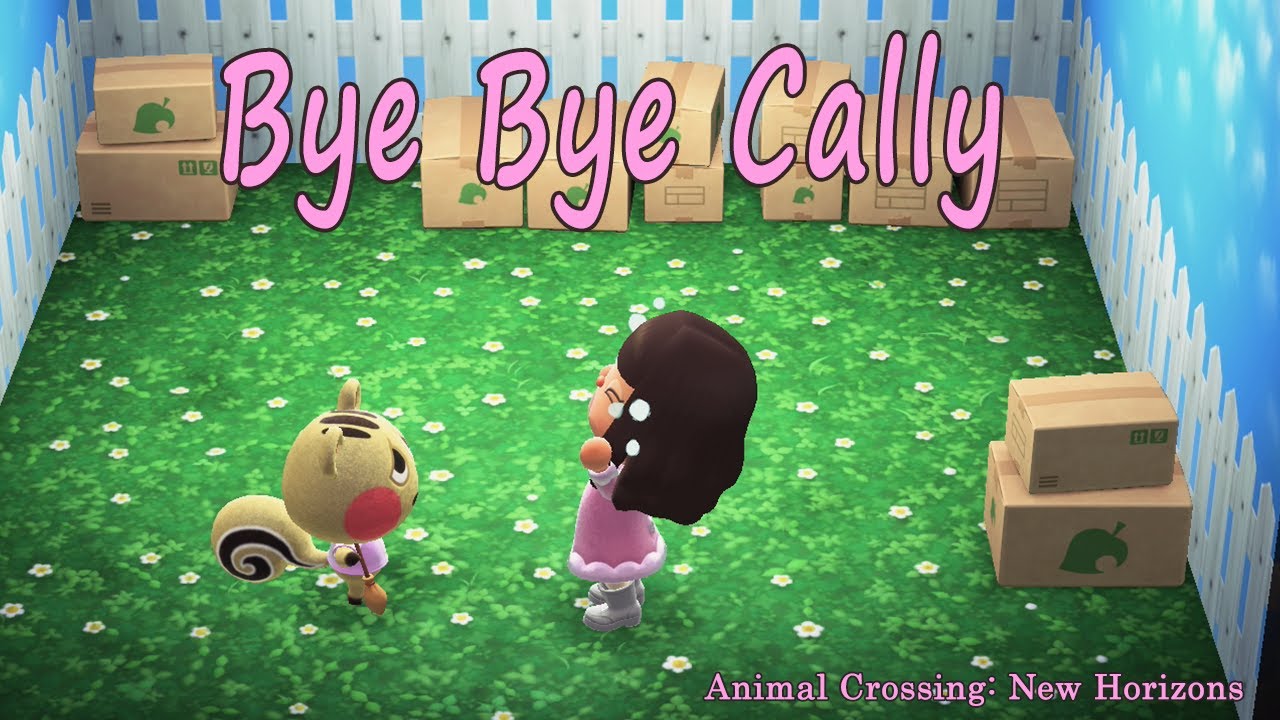 Bye Bye Cally - Animal Crossing: New Horizons