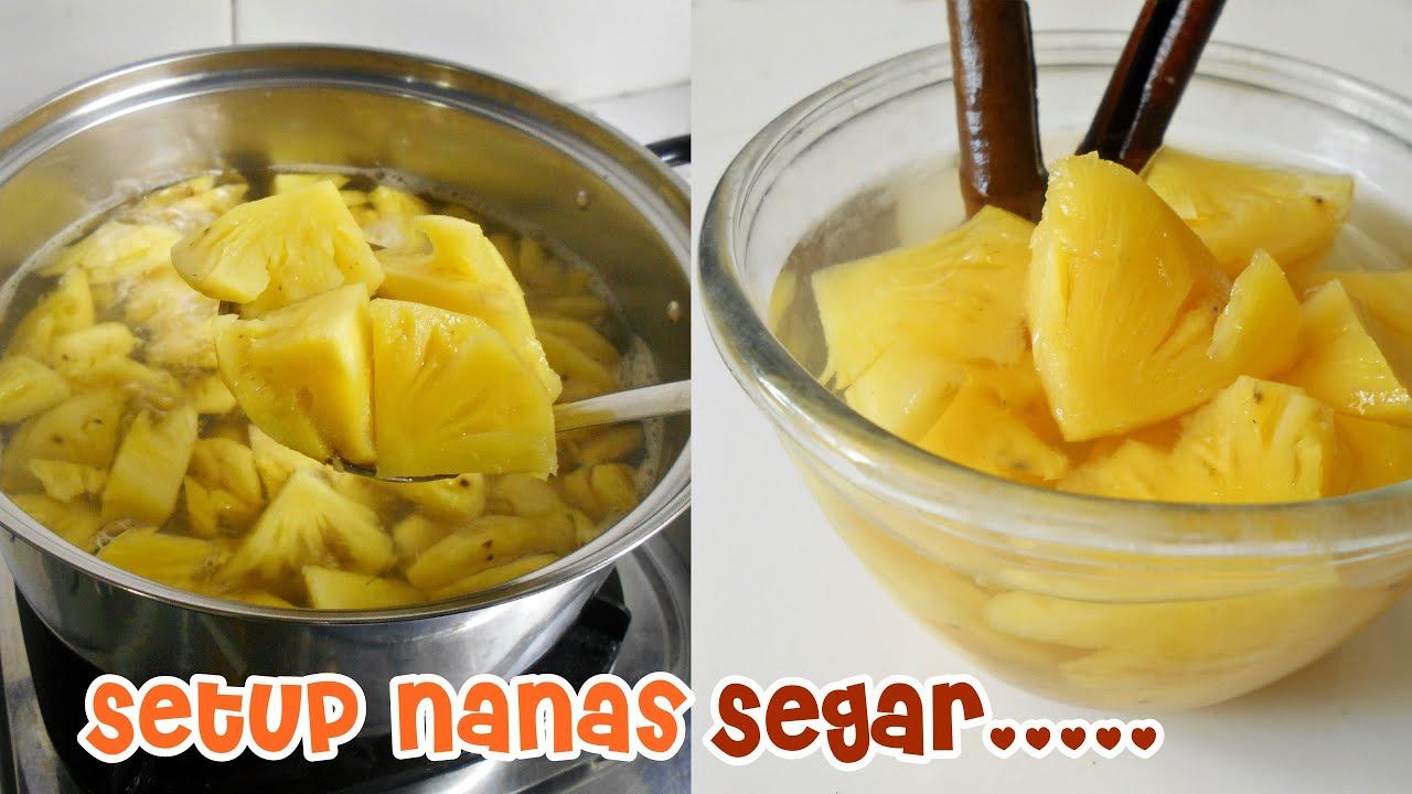 CARA MEMBUAT SETUP NANAS SEGAR