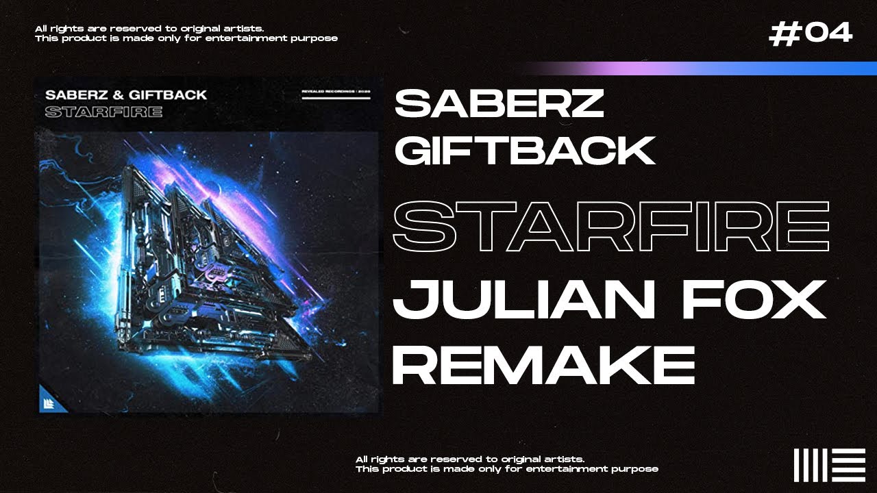 SaberZ & Giftback - Starfire [Julian Fox Remake 100%] + ALP