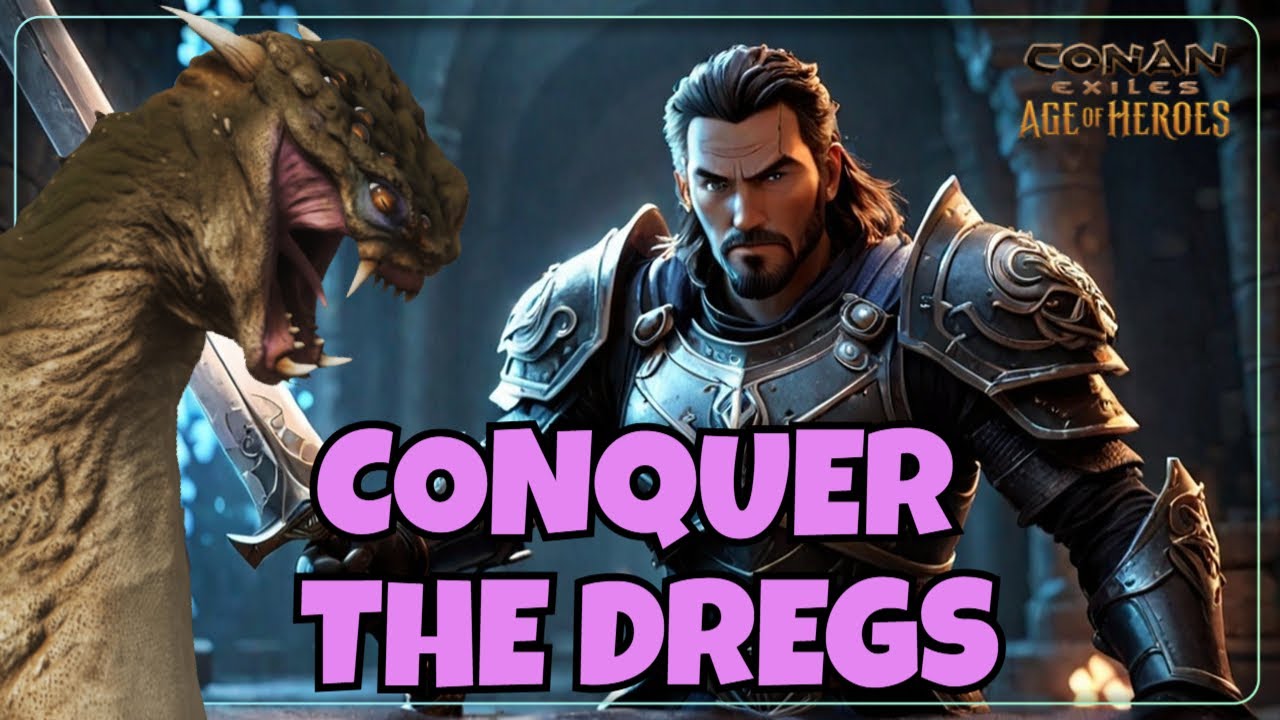 DO This EASY Dungeon ASAP | THE DREGS | Conan Exiles 2025