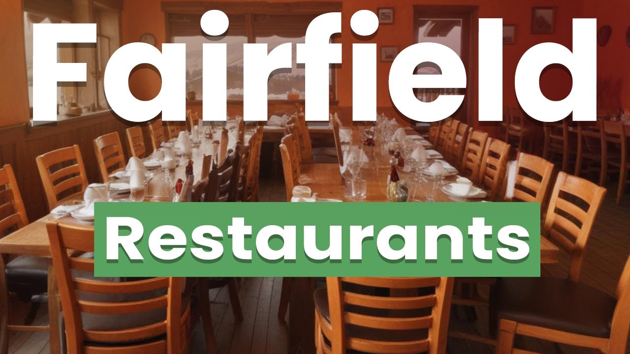 Best Restaurants in Fairfield, Connecticut | USA - English