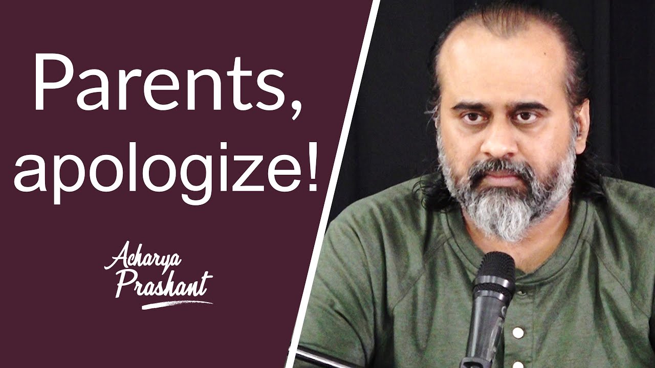 Parents, apologize to your children! || Acharya Prashant (2019)