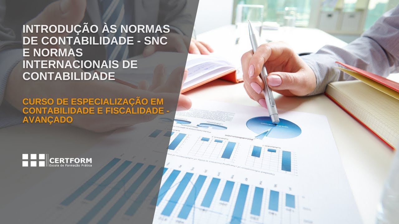 Introdução às Normas de Contabilidade - SNC e Normas Internacionais de Contabilidade