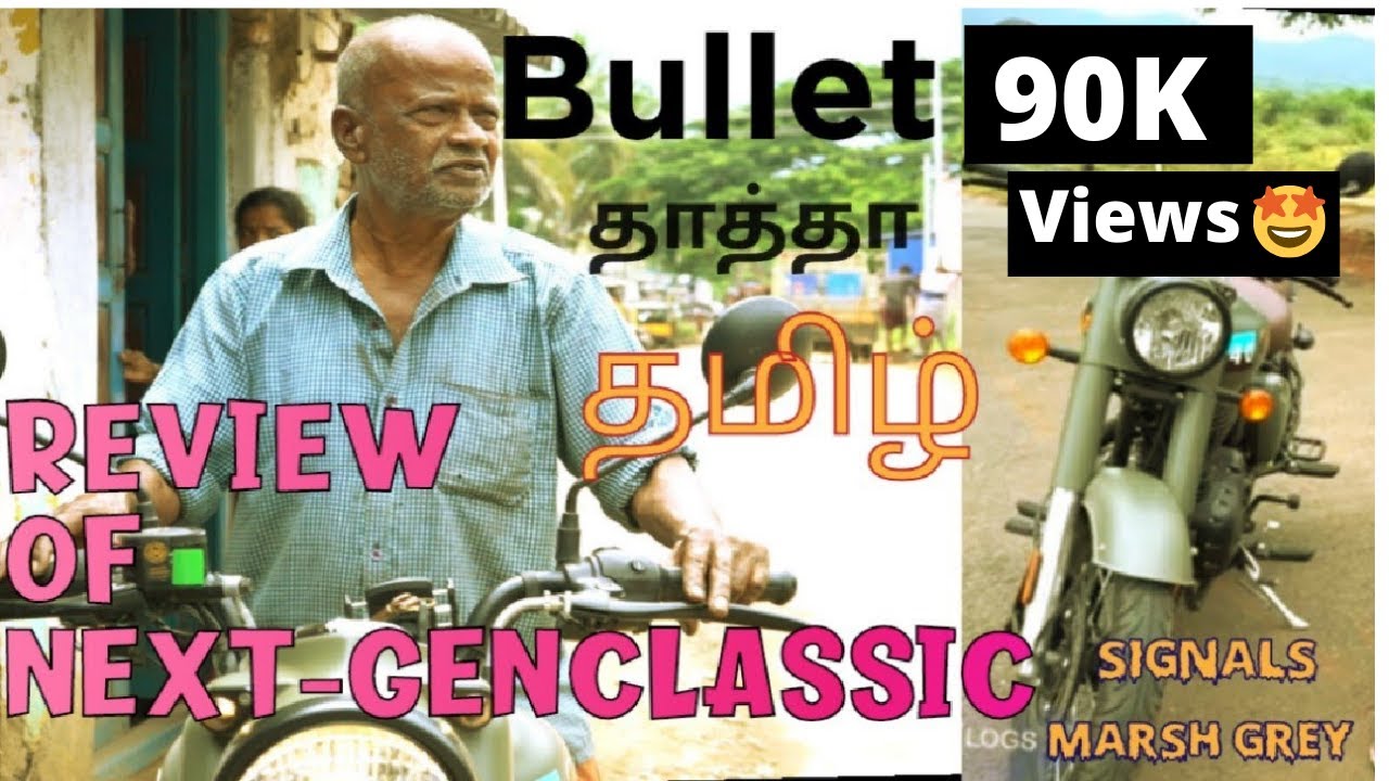 Bullet Thatha I 40years Old Mechanic Review Next-Gen Classic - அ௫மையா இ௫௧்கு #classic #royalenfield