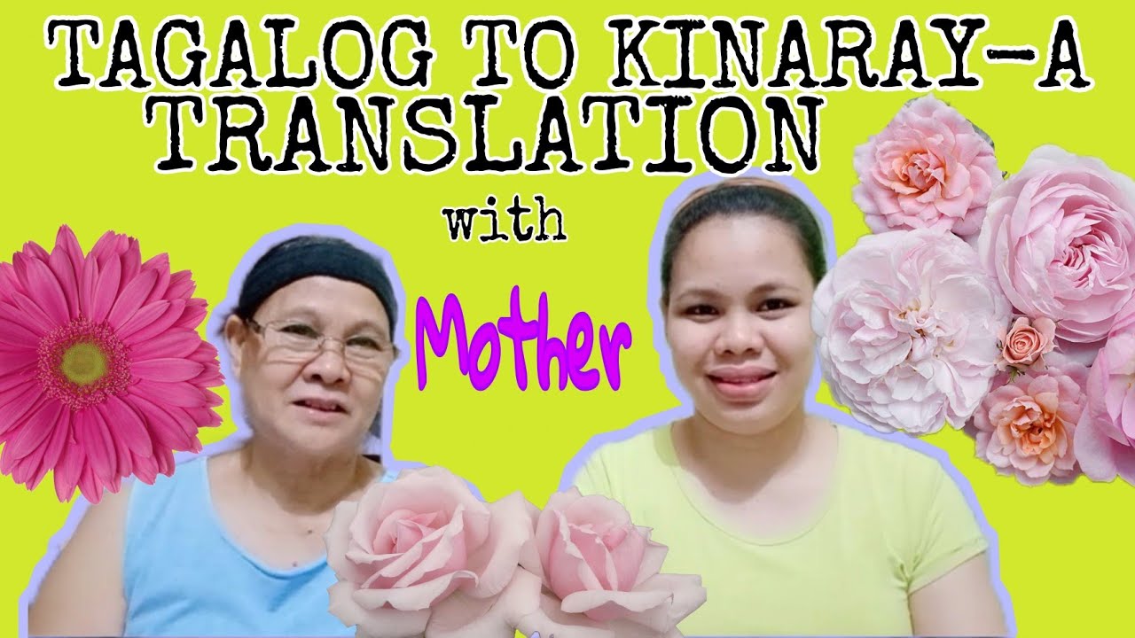 TAGALOG TO KINARAY-A TRANSLATION TUTORIAL PART 2 | clara ambisyosa