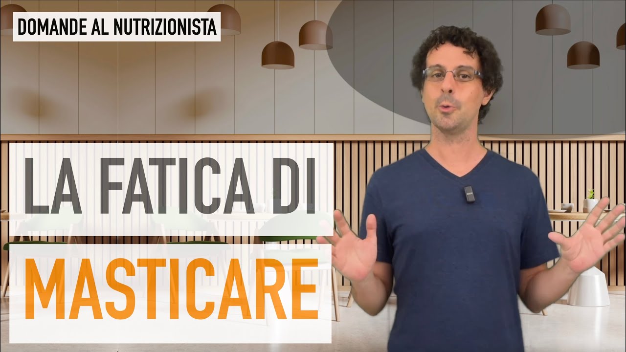 La fatica di masticare