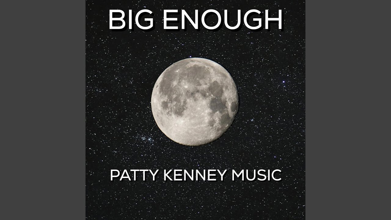 BIG ENOUGH