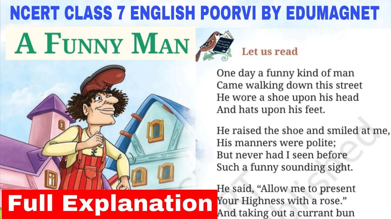 NCERT Class 7 English Poorvi Chapter A FUNNY MAN (Poem) Explanation | EDUMAGNET