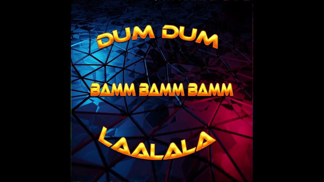 Dum, dum, bamm, bamm, bamm, Laalala