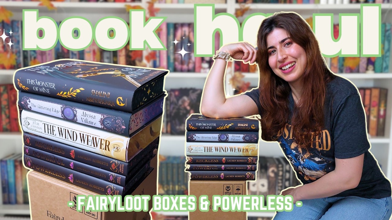 Book Haul | 🧚&zwj;♀️Fairyloot Combo box, Romantasy Box April The Wind Weaver, Fairyloot Powerless series