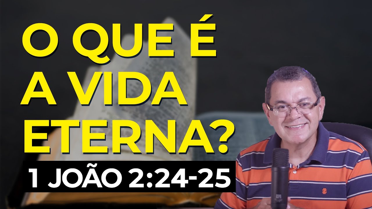 1 João 2:24-25 | Pr. Hebert Junker