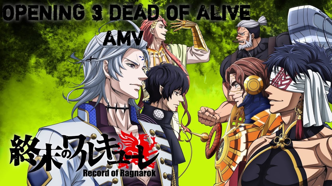 Record of ragnarok opening 3 full amv [dead or alive] 