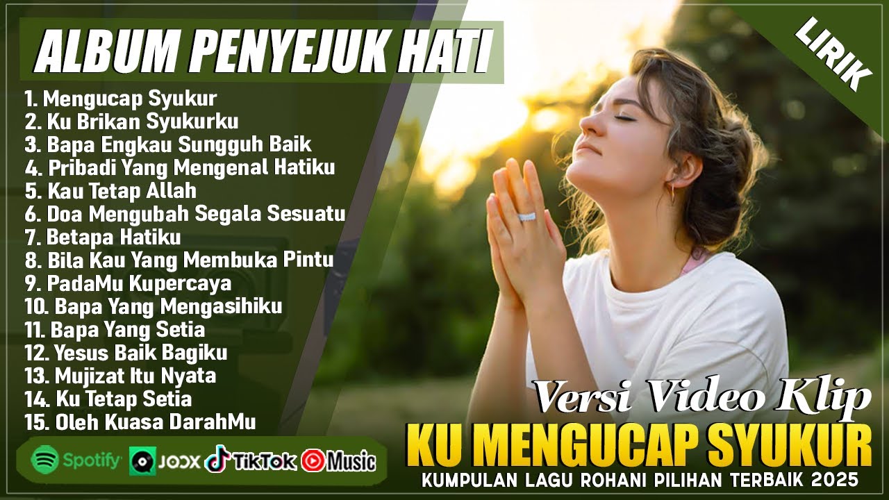 MENGUCAP SYUKUR - SAAT TEDUH PAGI HARI 2025 PALING MENYENTUH HATI - LAGU ROHANI TERBARU 2025 (LIRIK)
