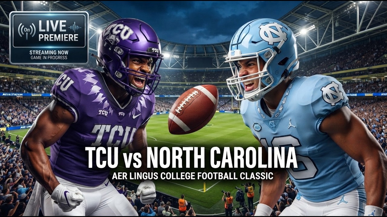 🔴 PREMIERE: TCU vs North Carolina | College Football  Final Score Tracker (Analytical Stream Only)