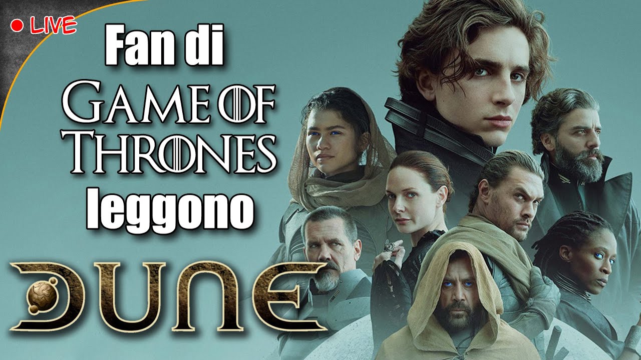 Fan di GoT leggono DUNE