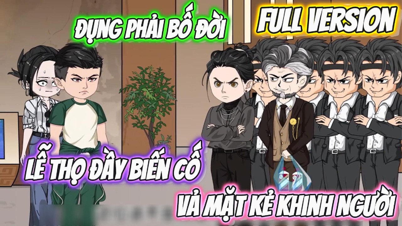 FULL Version | Vả Mặt Kẻ Khinh Người | Đặc Cầu Sub