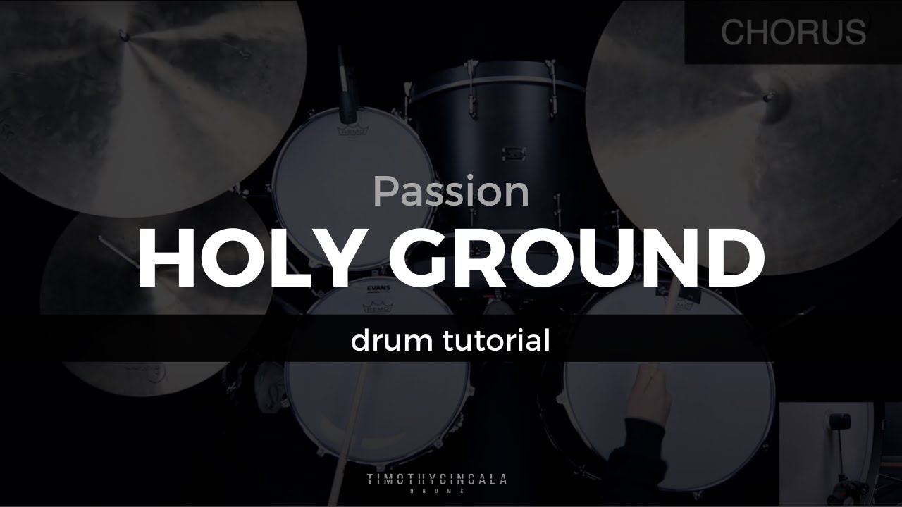 Holy Ground - Passion (Drum Tutorial/Play-through)