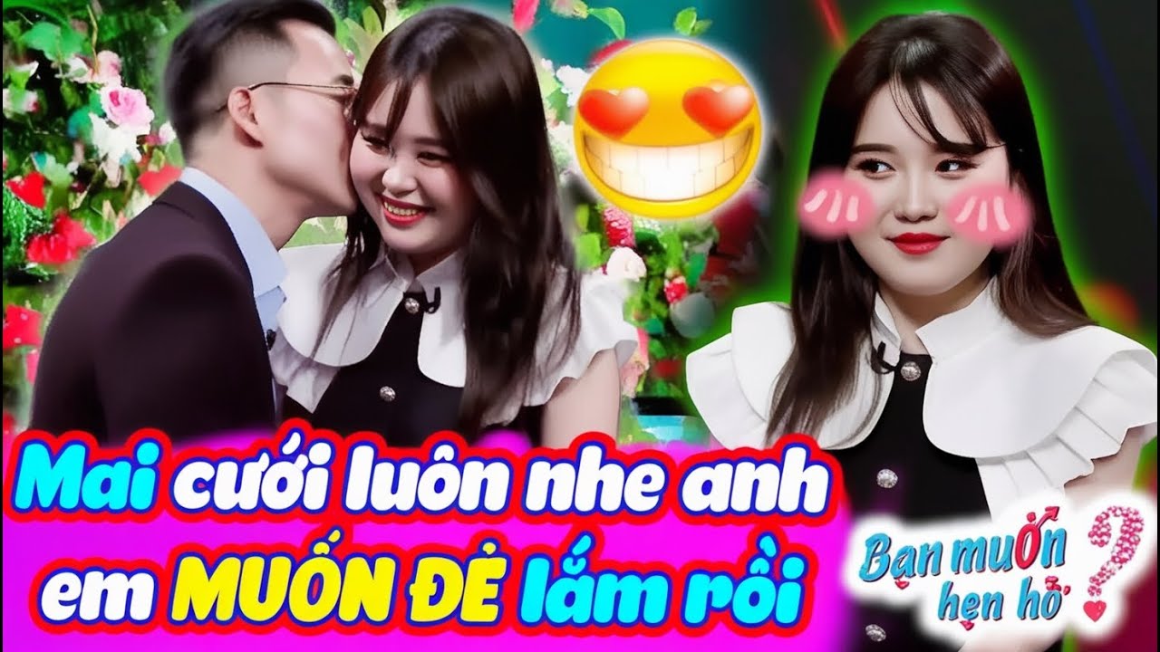 GẤP ĐẺ V&Igrave; SỢ GI&Agrave; g&aacute;i xinh nằng nặc Đ&Ograve;I CƯỚI khiến đ&agrave;ng trai CHỐT K&Egrave;O NG&Agrave;Y MAI | Bạn Muốn Hẹn H&ograve;